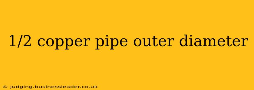 1/2 copper pipe outer diameter