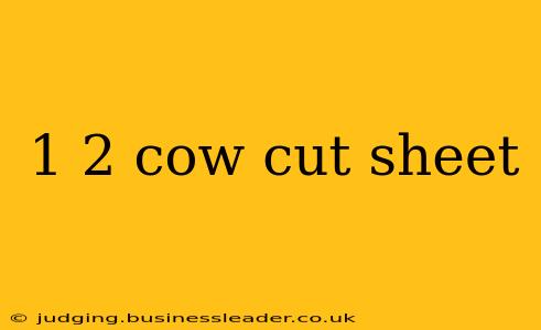 1 2 cow cut sheet