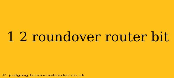 1 2 roundover router bit