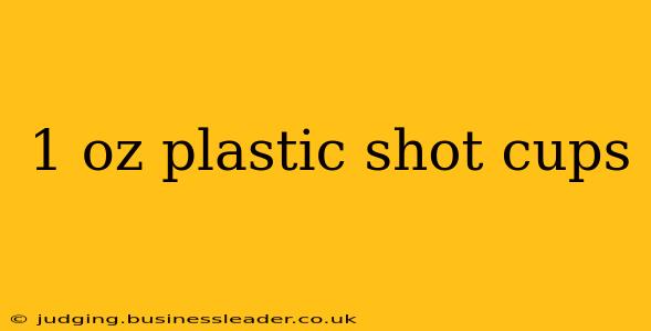1 oz plastic shot cups