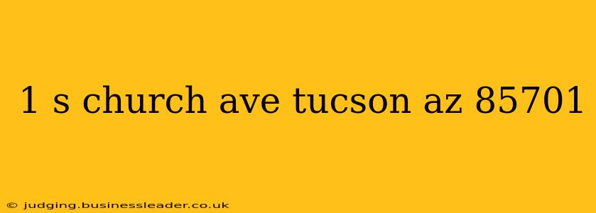 1 s church ave tucson az 85701