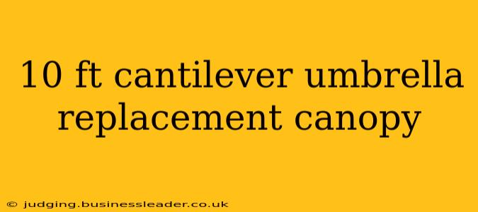 10 ft cantilever umbrella replacement canopy