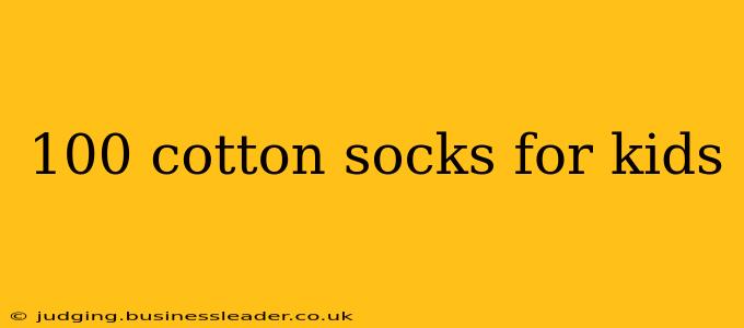 100 cotton socks for kids