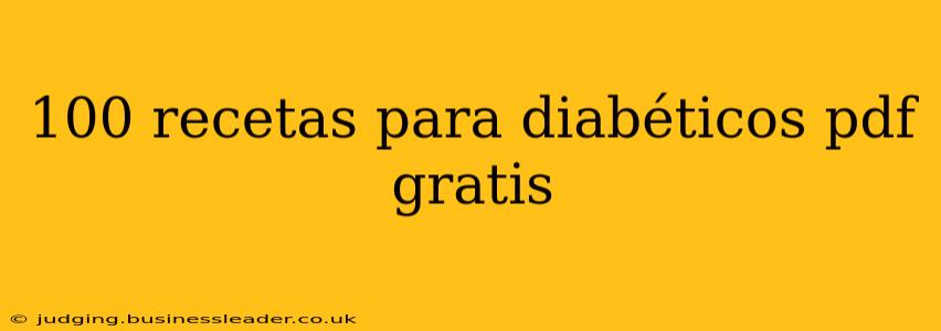 100 recetas para diabéticos pdf gratis