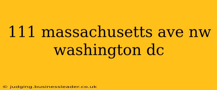 111 massachusetts ave nw washington dc