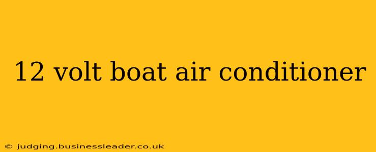 12 volt boat air conditioner