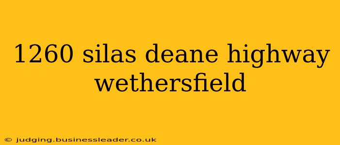 1260 silas deane highway wethersfield