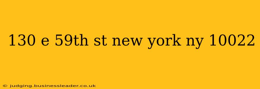 130 e 59th st new york ny 10022