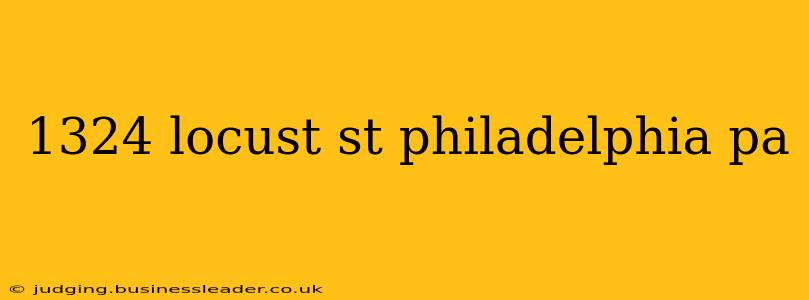 1324 locust st philadelphia pa