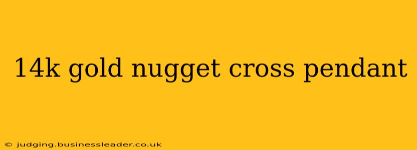 14k gold nugget cross pendant