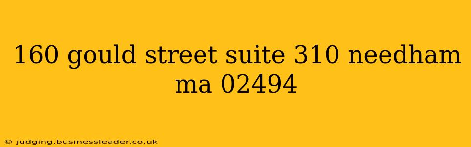 160 gould street suite 310 needham ma 02494