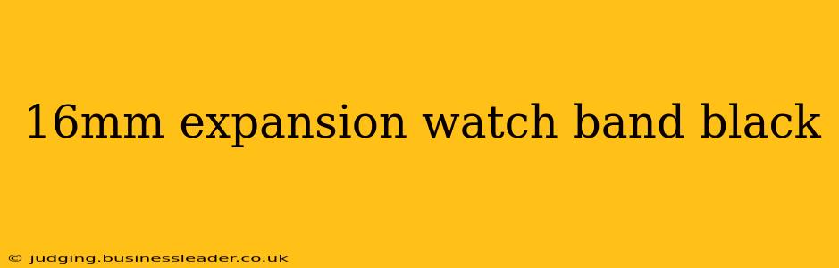16mm expansion watch band black