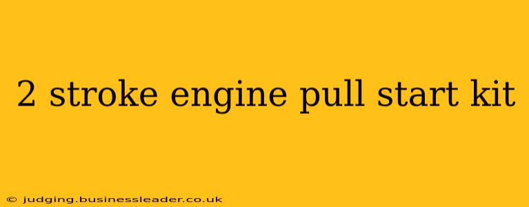 2 stroke engine pull start kit