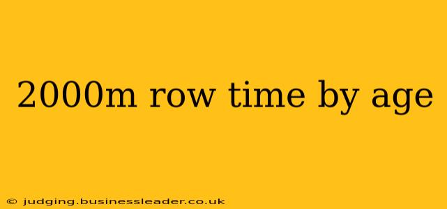 2000m row time by age