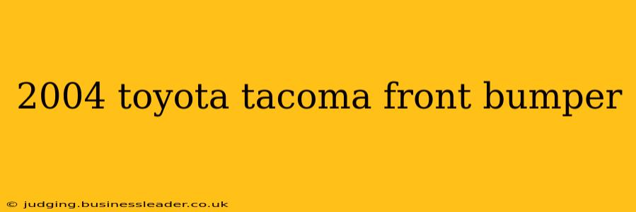 2004 toyota tacoma front bumper