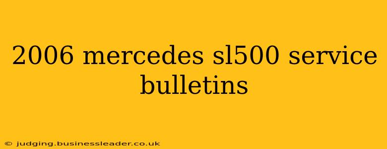 2006 mercedes sl500 service bulletins