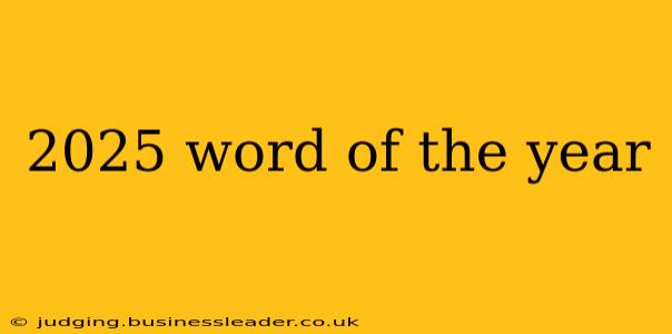 2025 word of the year