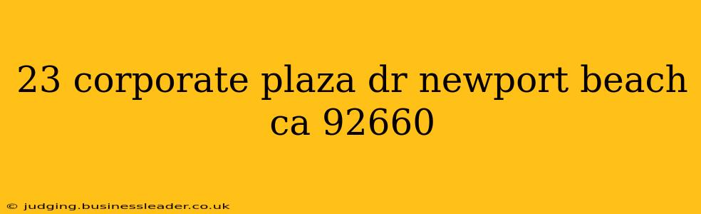 23 corporate plaza dr newport beach ca 92660