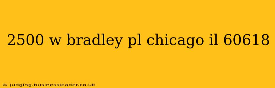 2500 w bradley pl chicago il 60618