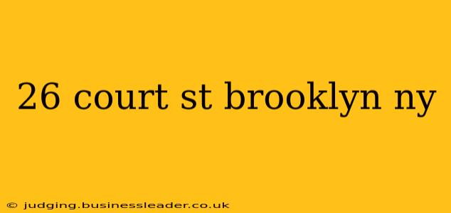 26 court st brooklyn ny