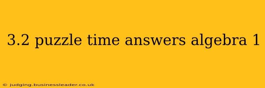 3.2 puzzle time answers algebra 1