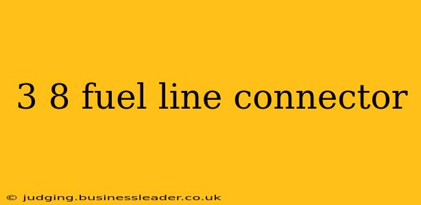 3 8 fuel line connector