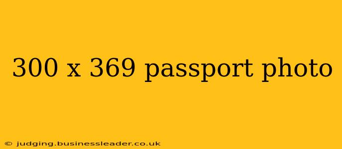 300 x 369 passport photo