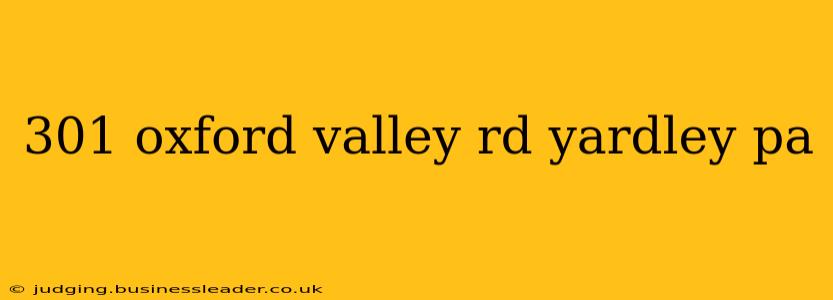 301 oxford valley rd yardley pa