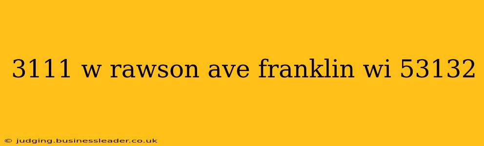 3111 w rawson ave franklin wi 53132