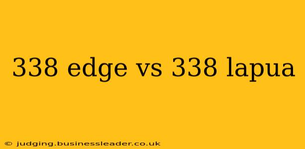 338 edge vs 338 lapua