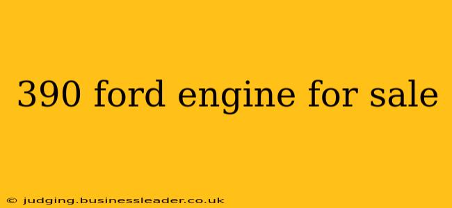 390 ford engine for sale
