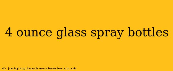 4 ounce glass spray bottles