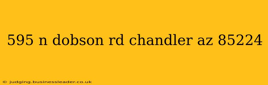 595 n dobson rd chandler az 85224