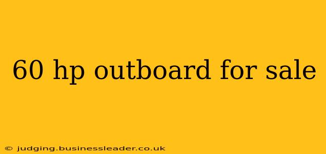 60 hp outboard for sale