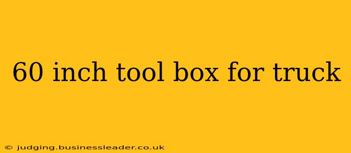 60 inch tool box for truck