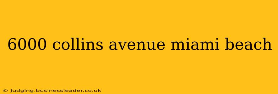 6000 collins avenue miami beach