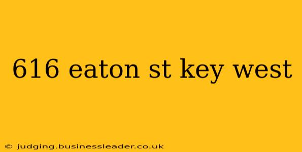 616 eaton st key west