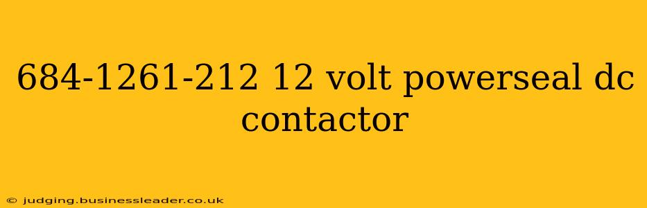 684-1261-212 12 volt powerseal dc contactor