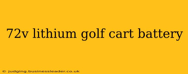 72v lithium golf cart battery