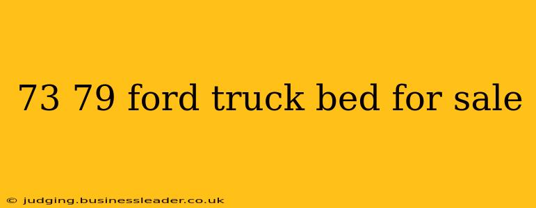 73 79 ford truck bed for sale