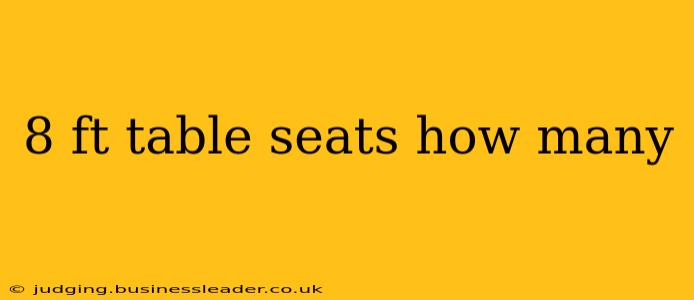 8 ft table seats how many