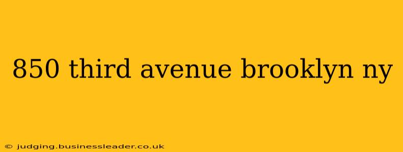 850 third avenue brooklyn ny