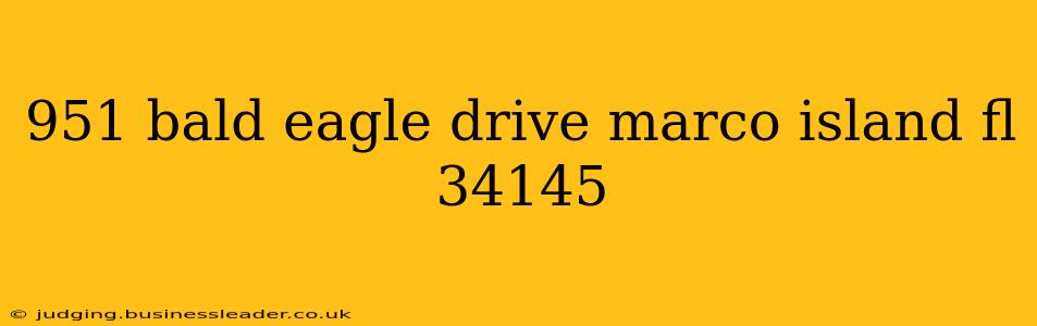 951 bald eagle drive marco island fl 34145