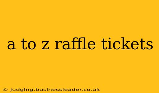 a to z raffle tickets