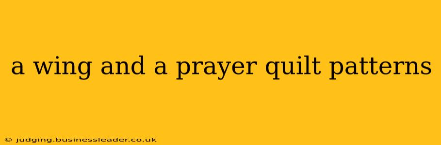 a wing and a prayer quilt patterns