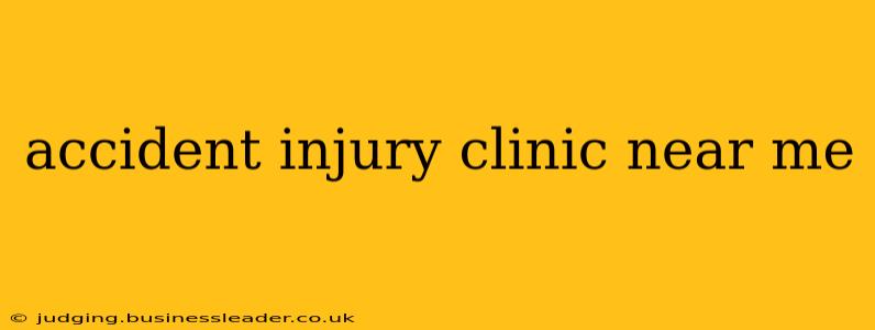 accident injury clinic near me