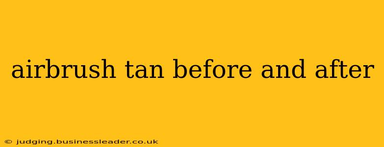 airbrush tan before and after
