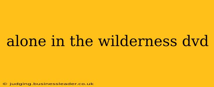 alone in the wilderness dvd