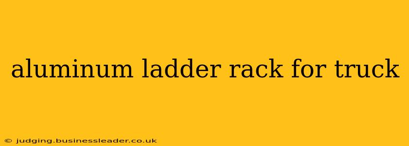 aluminum ladder rack for truck
