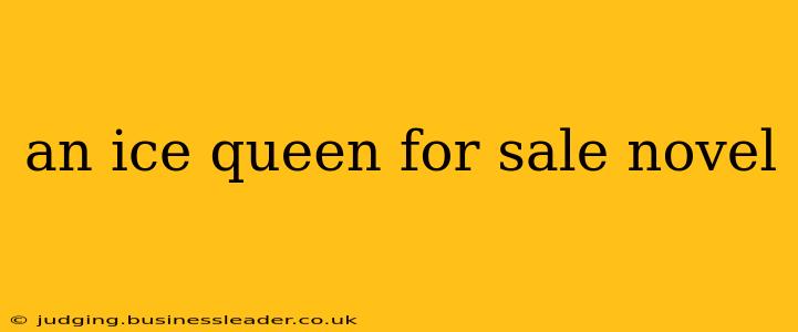 an ice queen for sale novel